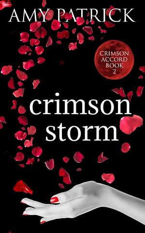 Crimson Storm by Amy Patrick