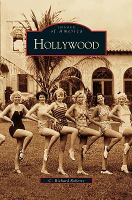 Hollywood by C. Richard Roberts, Richard Roberts