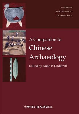 A Companion to Chinese Archaeology by 