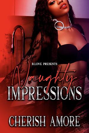 Naughty Impressions by Cherish Amore