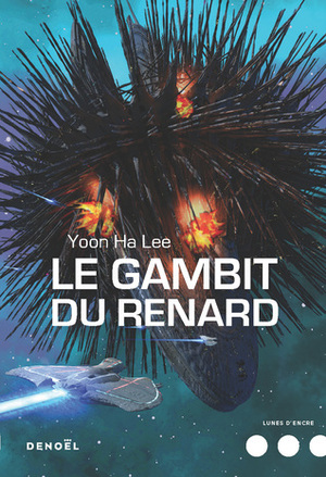 Le Gambit du Renard by Yoon Ha Lee