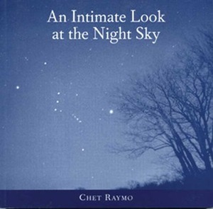 An Intimate Look at the Night Sky by Chet Raymo