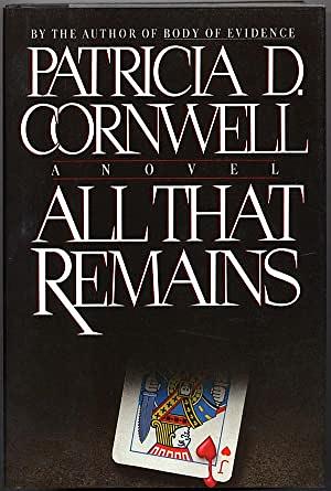 All That Remains by Patricia Cornwell