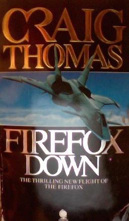 Firefox Down by Craig Thomas