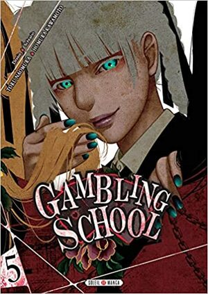 Gambling School, Tome 5 by Homura Kawamoto