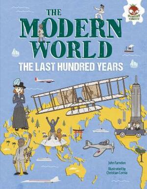 The Modern World: The Last Hundred Years by John Farndon