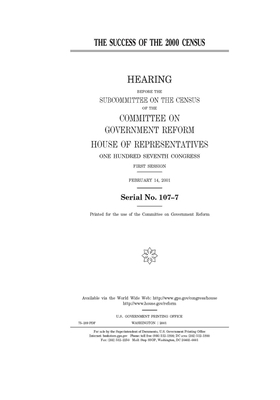 The success of the 2000 census by Committee on Government Reform (house), United St Congress, United States House of Representatives