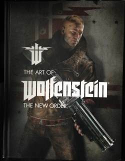 The Art of Wolfenstein: The New Order by Machine Games, Dave Marshall