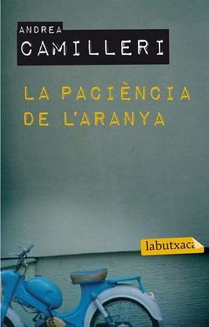 La paciència de l'aranya by Andrea Camilleri