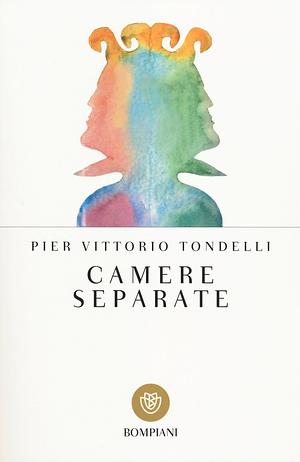 Camere separate  by Pier Vittorio Tondelli