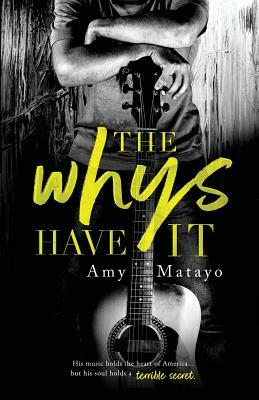 The Whys Have It by Amy Matayo