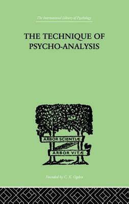 The Technique Of Psycho-Analysis by David Forsyth