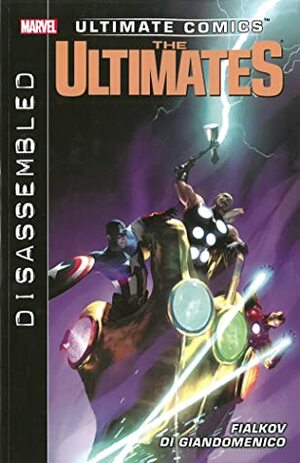 Ultimate Comics Ultimates: Disassembled by Joshua Hale Fialkov, Carmine Di Giandomenico