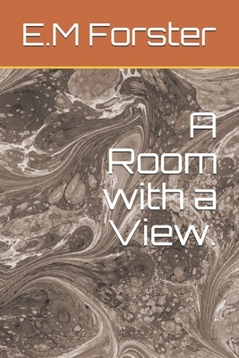 A Room with a View. by E.M. Forster