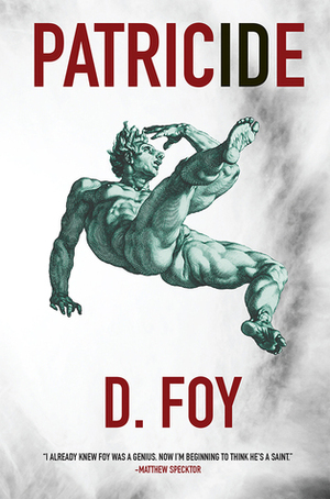 Patricide by D. Foy