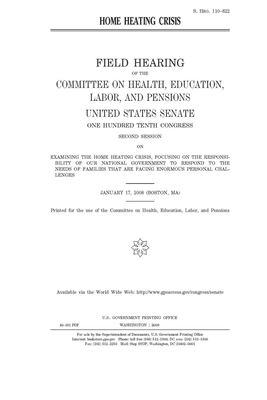 Home heating crisis by United States Congress, Committee on Health Education (senate), United States Senate