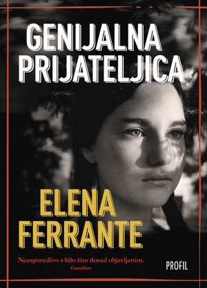 Genijalna prijateljica by Elena Ferrante