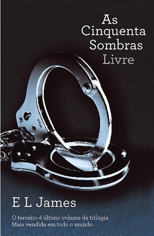 As Cinquenta Sombras Livre by E.L. James