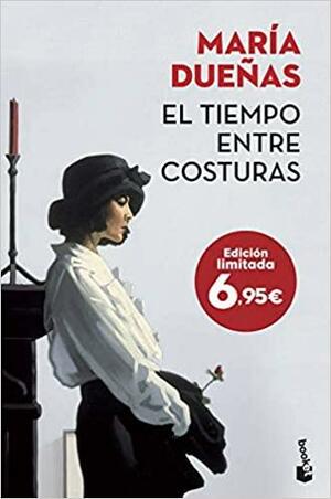 El tiempo entre costuras by María Dueñas