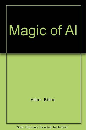 The Magic of Ah by Birthe Alton