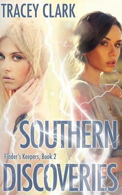 Southern Discoveries by Tracey Clark