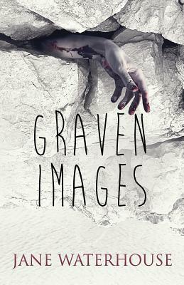 Graven Images by Jane Waterhouse