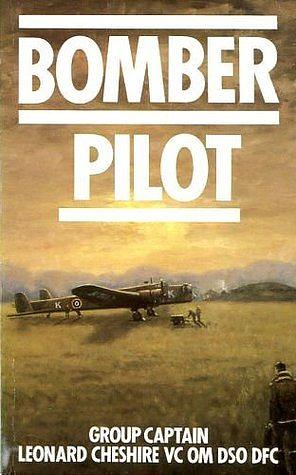BOMBER PILOT  by Leonard Cheshire