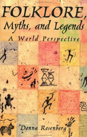 Folklore, Myths, and Legends by Donna Rosenberg