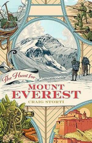 The Hunt for Mount Everest by Craig Storti