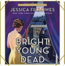 Bright Young Dead by Jessica Fellowes