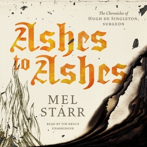 Ashes to Ashes by Mel Starr