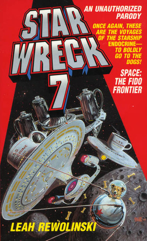 Star Wreck VII: Space The Fido Frontier by Leah Rewolinski