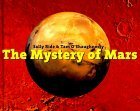 The Mystery of Mars by Sally Ride, Tam O'Shaughnessy, Annette Cable