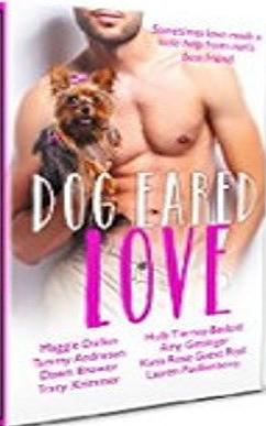 Dog Eared Love by Tracy Krimmer, Tammy Andresen, Maggie Dallen, Dawn Brower, Lauren Faulkenberry, Amy Gettinger, Holly Tierney-Bedord, Katie Rose Guest Pryal