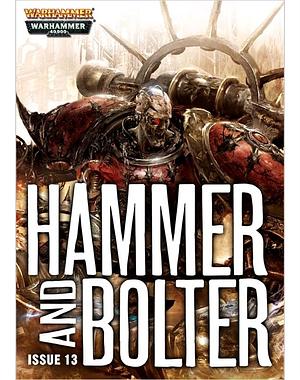 Hammer and Bolter: Issue 13 by Christian Dunn