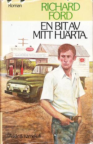 En bit av mitt hjärta by Richard Ford, Richard Ford