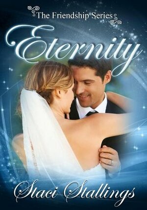 Eternity by Staci Stallings