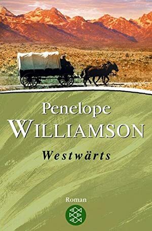 Westwärts by Penelope Williamson