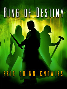 Ring of Destiny (a Reynald Tale #1) by Eric Quinn Knowles