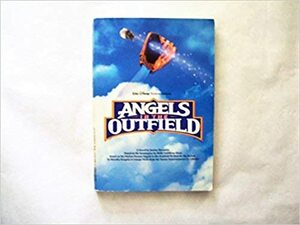 Angels In The Outfield by Jordan Horowitz