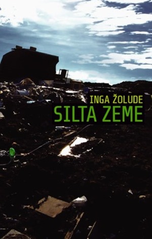 Silta zeme by Inga Žolude