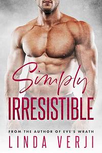 Simply Irresistible by Linda Verji