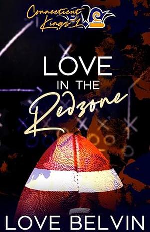 Love In the Red Zone by Love Belvin