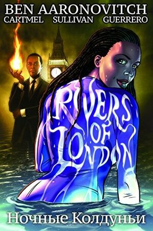 Rivers of London: Night Witch #3 by Andrew Cartmel, Ben Aaronovitch