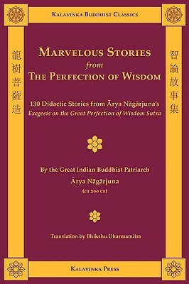 Marvelous Stories from the Perfection of Wisdom by Arya Nagarjuna