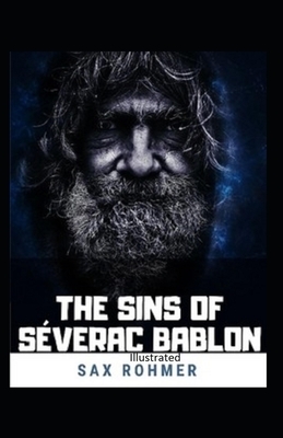 The Sins of Séverac Bablon illustrated by Sax Rohmer