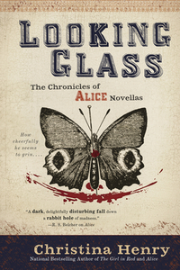 Looking Glass by Christina Henry