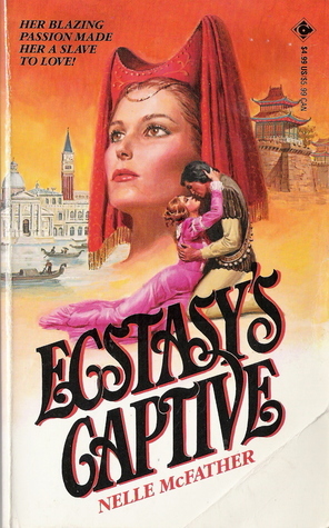 Ecstasy's Captive by Nelle McFather