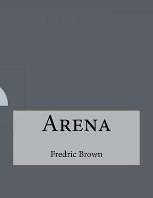 Arena by Fredric Brown