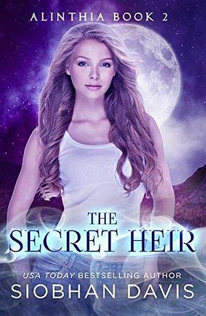 The Secret Heir by Siobhan Davis, Siobhan Davis